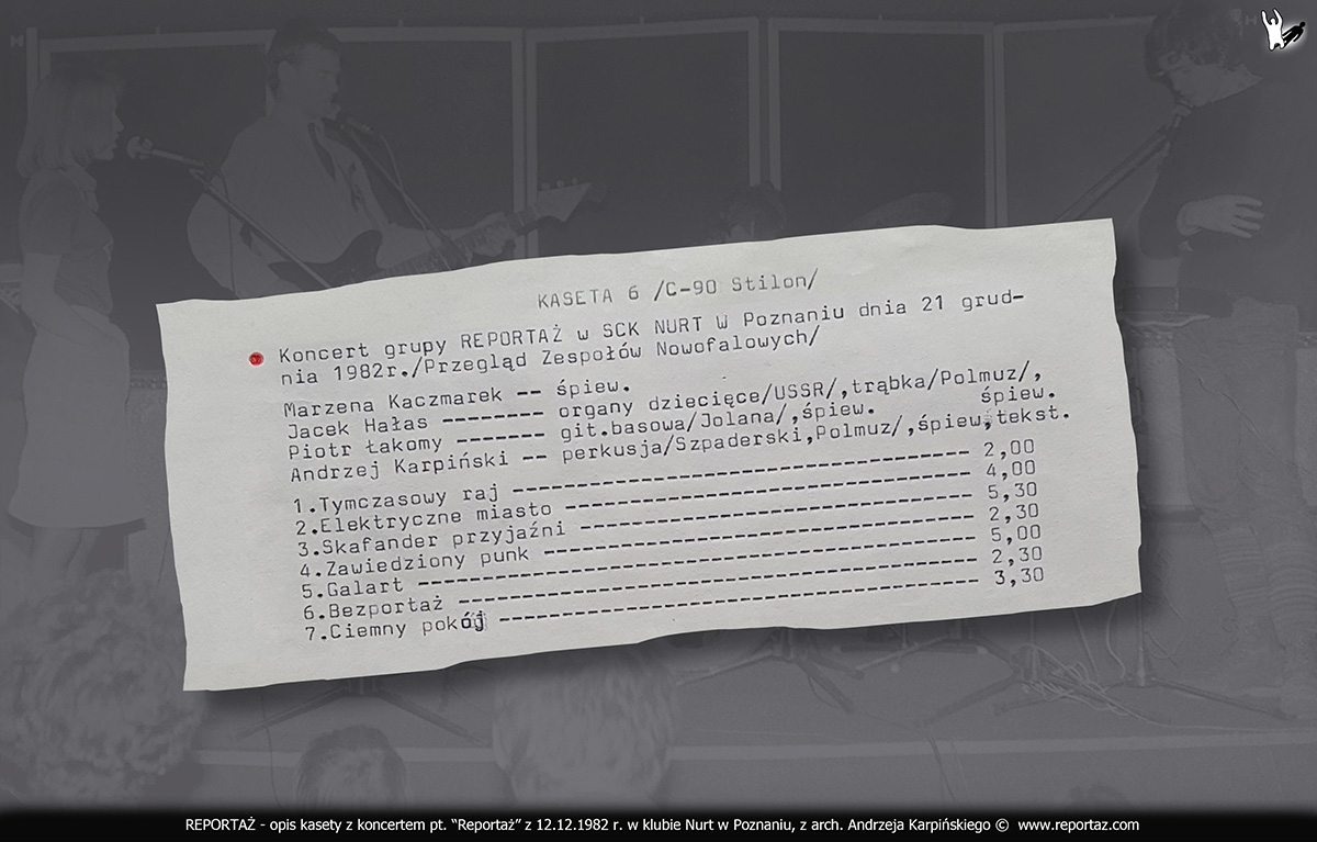 1982-12-12-opis-kasety-z-nagraniem-pierwszego-koncertu-Reportaz-klub-Nurt-Poznan-Marzena-Karpinska-Kaczmarek-Piotr-Lakomy-Andrzej-Karpinski-Jacek-Halas