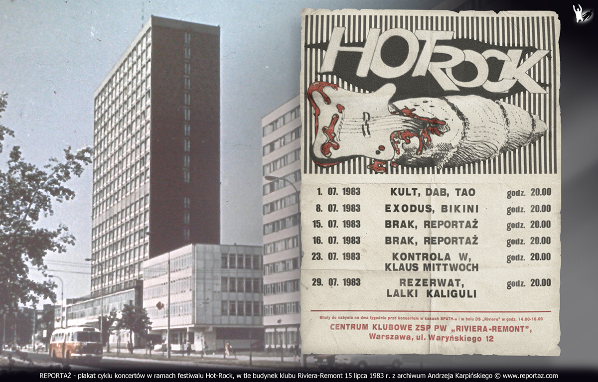 Zespół REPORTAŻ - plakat cyklu koncertów w ramach festiwalu Hot-Rock, w tle budynek klubu Riviera-Remont 15 lipca 1983 r.