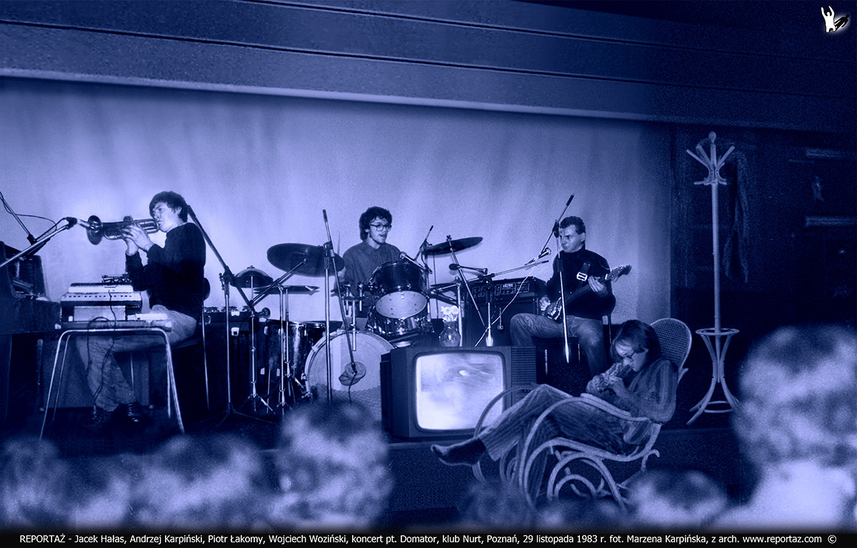 REPORTAŻ - koncert pt. Domator, klub Nurt, Poznań, 29 listopada 1983, Jacek Hałas, Andrzej Karpiński, Piotr Łakomy, Wojciech Woziński, foto Marzena Karpińska
