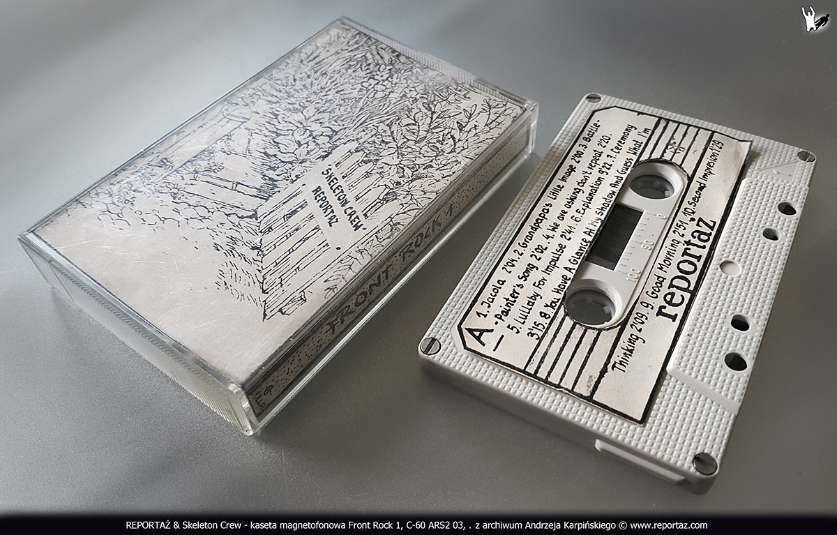 REPORTAZ - Skeleton Crew kaseta magnetofonowa, Front Rock 1, Muzyka Potrzebna, ARS2 03, Pila 1984