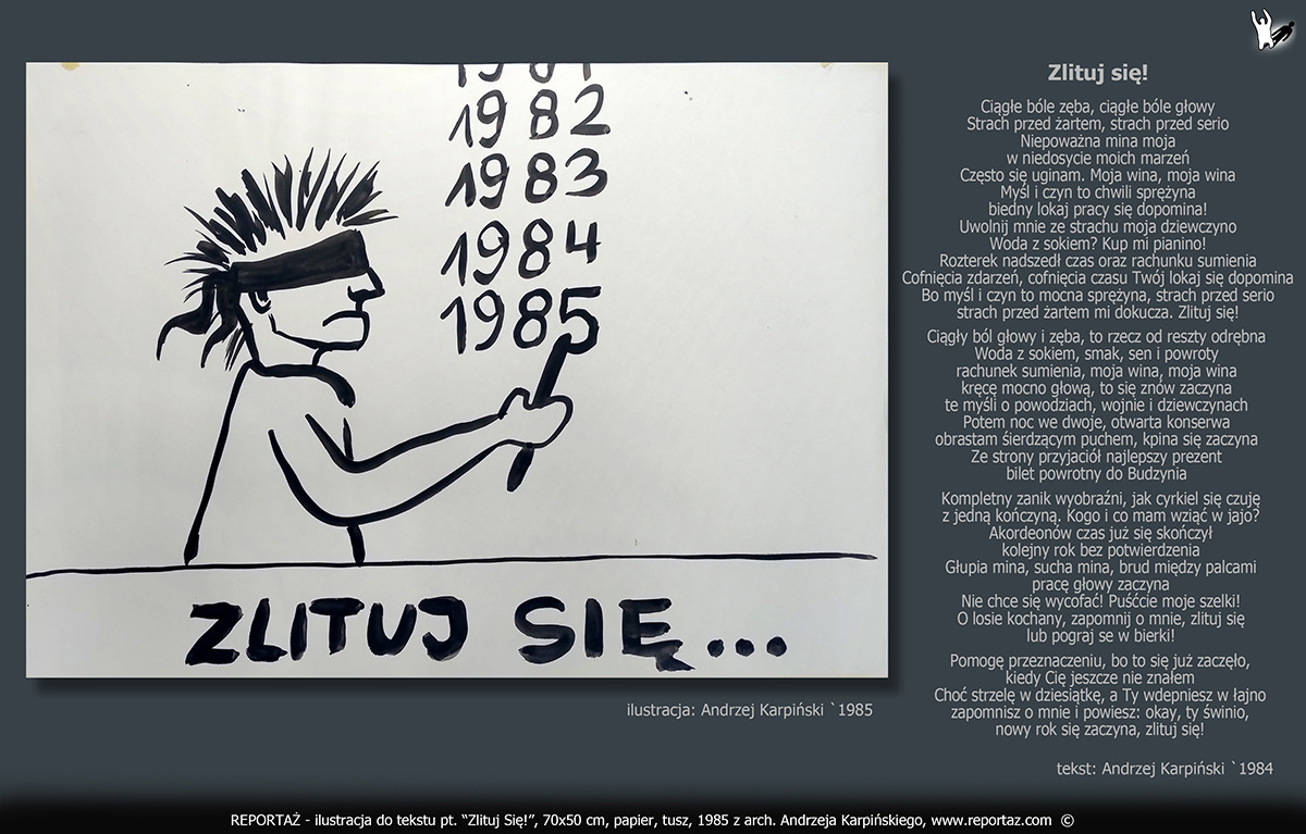 zespół Reportaż 1985, ilustracje, grafiki koncertowe do tekstów Prosimy nie Powtarzać! Format 70x50 cm, papier, tusz,