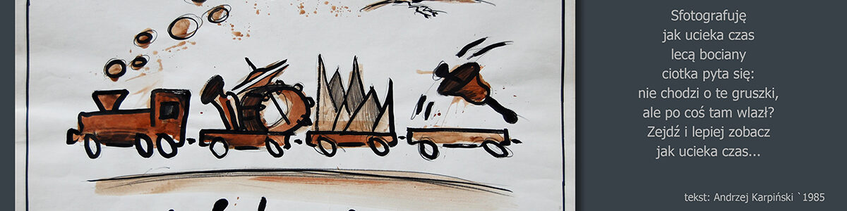 ilustracja i tekst do muzyki; zespołu Reportaż, 87 cm x 62 cm, papier, tempera, tusz, 1985