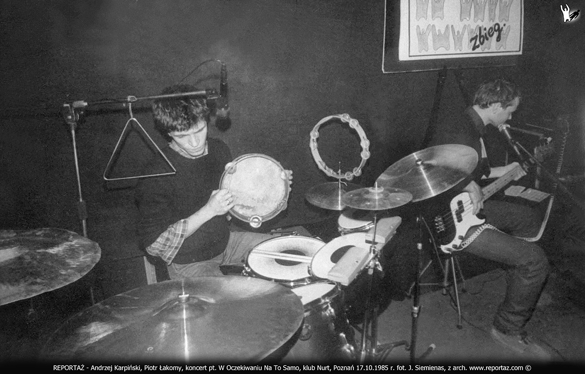 REPORTAŻ - Andrzej Karpiński, Piotr Łakomy, koncert pt. W Oczekiwaniu Na To Samo, klub Nurt, Poznań 17.10.1985 r.