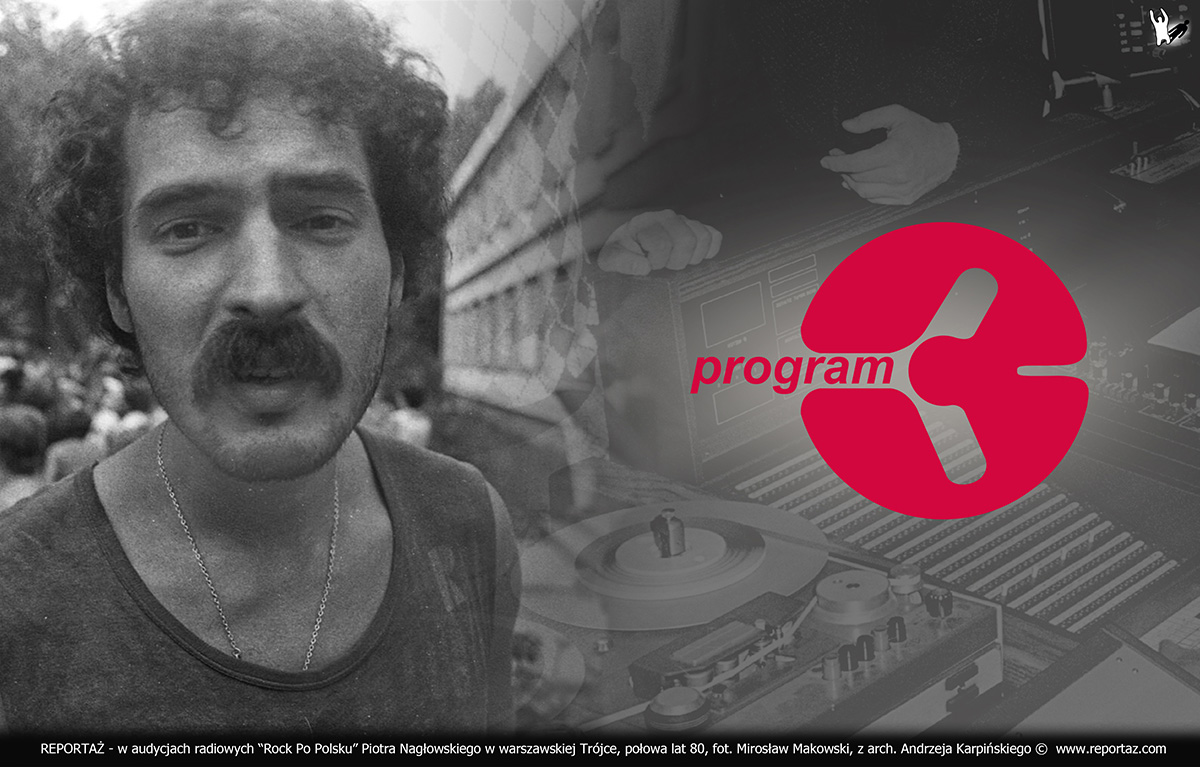 zespół REPORTAŻ - audycje radiowe “Rock Po Polsku” Piotr Nagłowski i studio warszawskiej Trójki, połowa lat 80
