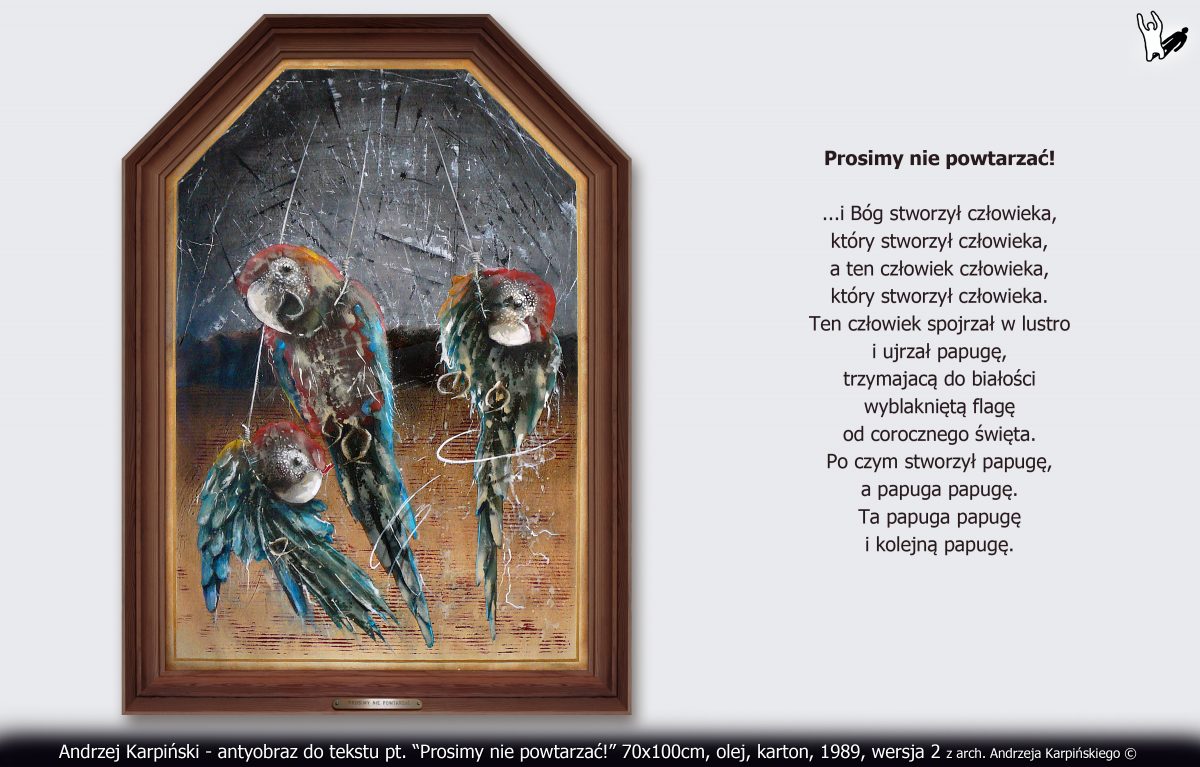 Andrzej Karpiński - antyobraz do tekstu Prosimy nie powtarzać! 70x100 cm olej karton 1987