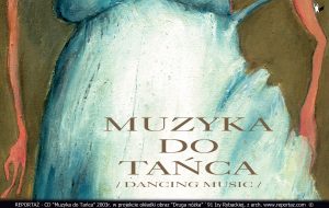 Reportaż, CD Muzyka do Tańca, Dancing Music 2003