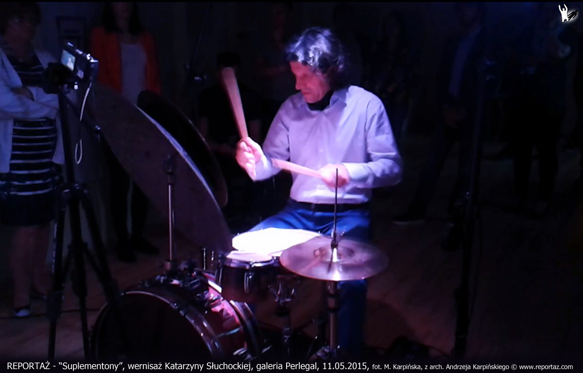 Andrzej Karpiński, Suplementony, wernisaż Katarzyny Słuchockiej, 11 maja 2015
