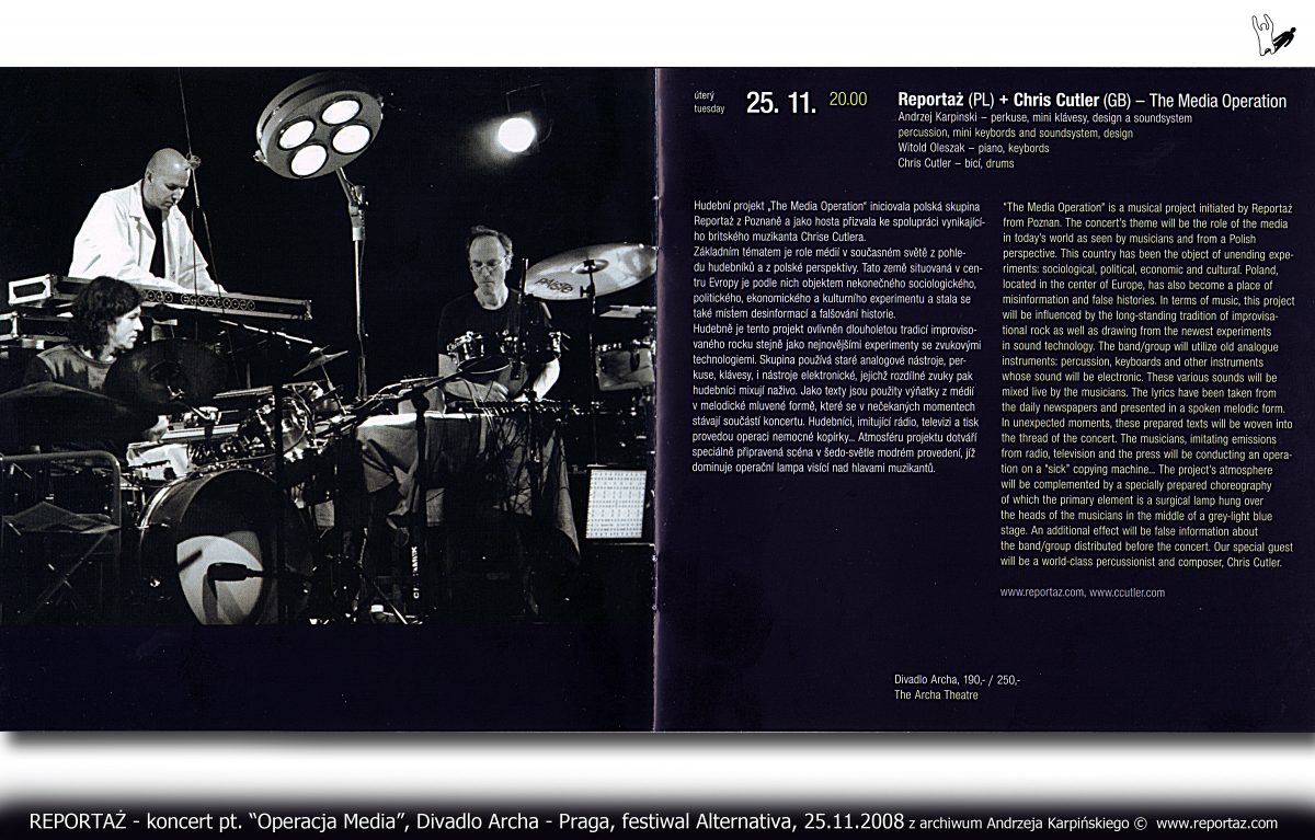 Reportaz & Chris Cutler, Divadlo Archa, The Media Operation, Praga 2008