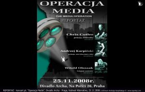Reportaz & Chris Cutler, Divadlo Archa, The Media Operation, Praga 2008