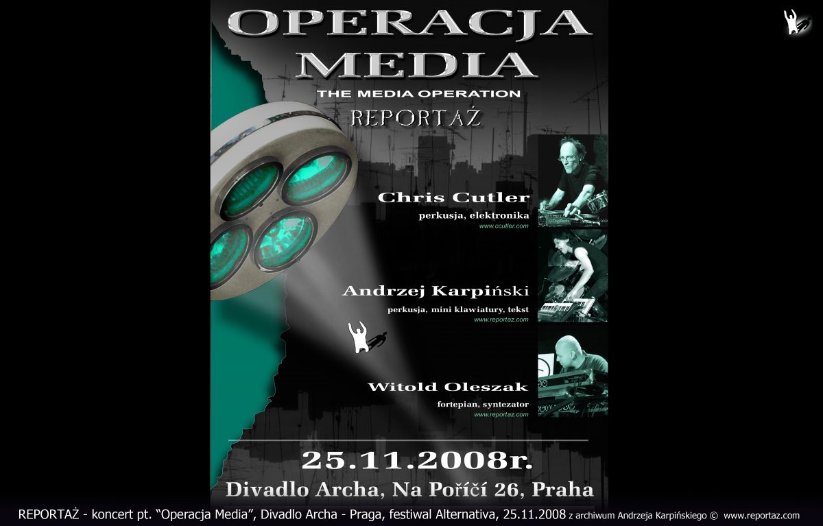 Reportaz & Chris Cutler, Divadlo Archa, The Media Operation, Praga 2008